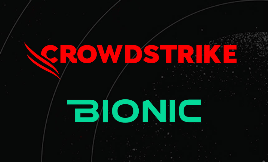 Why CrowdStrike Is Eyeing Cyber Vendor Bionic at Up to $300M