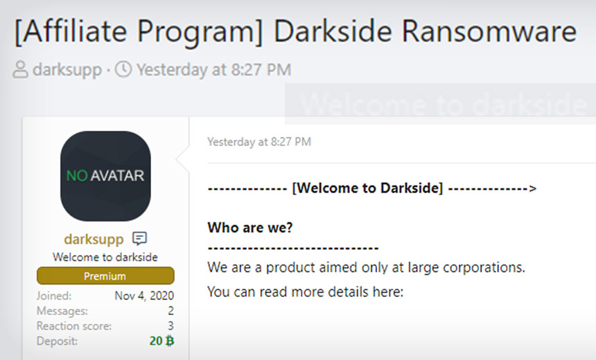 Ransomware: DarkSide Debuts; Script-Kiddies Tap Dharma