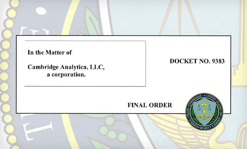 FTC Sanctions Defunct Cambridge Analytica: So What?